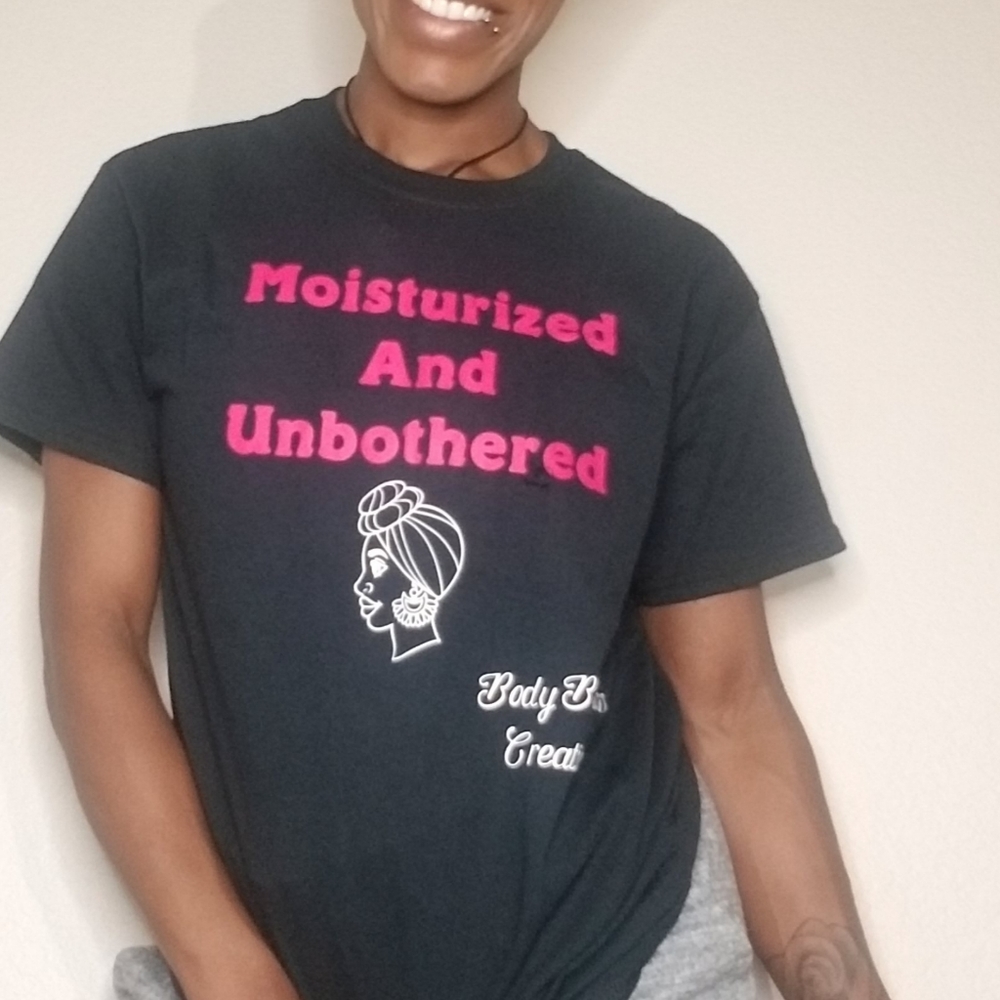 Moisturized and Unbothered Tee